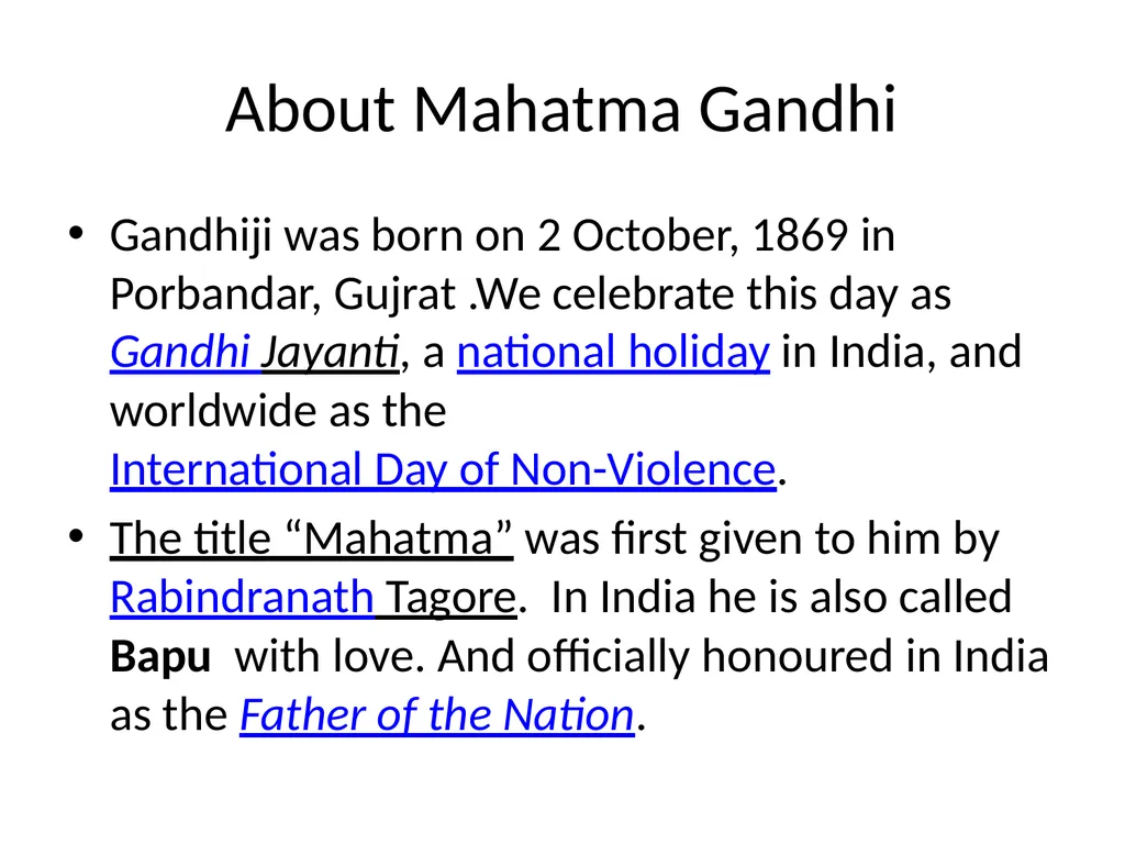 Father of the Nation Mahatma Gandhi About Mahatma - slide 2 of 13