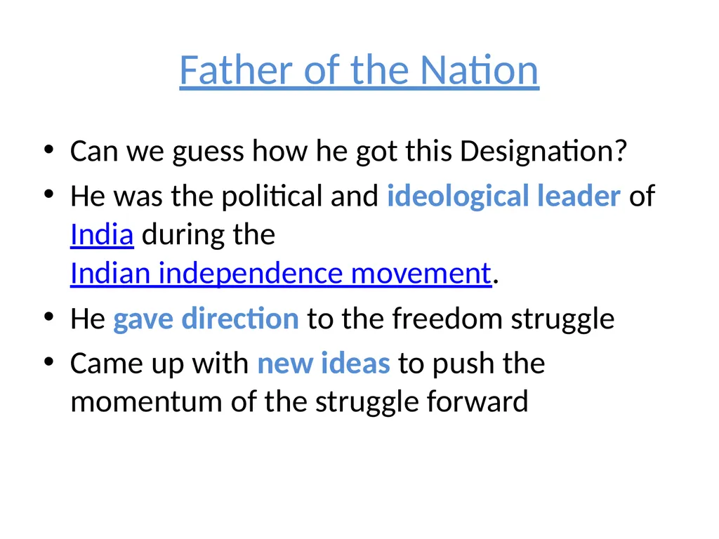 Father of the Nation Mahatma Gandhi About Mahatma - slide 8 of 13