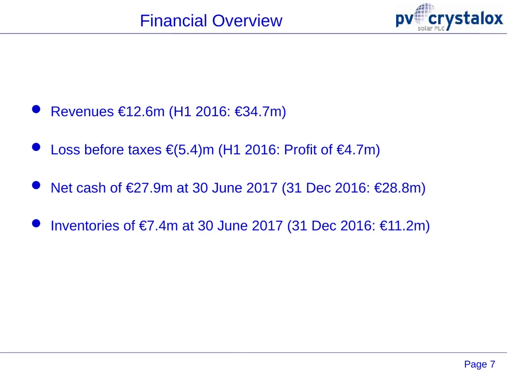 PV Crystalox Solar plc 2017 Interim Results 24 - slide 7 of 15