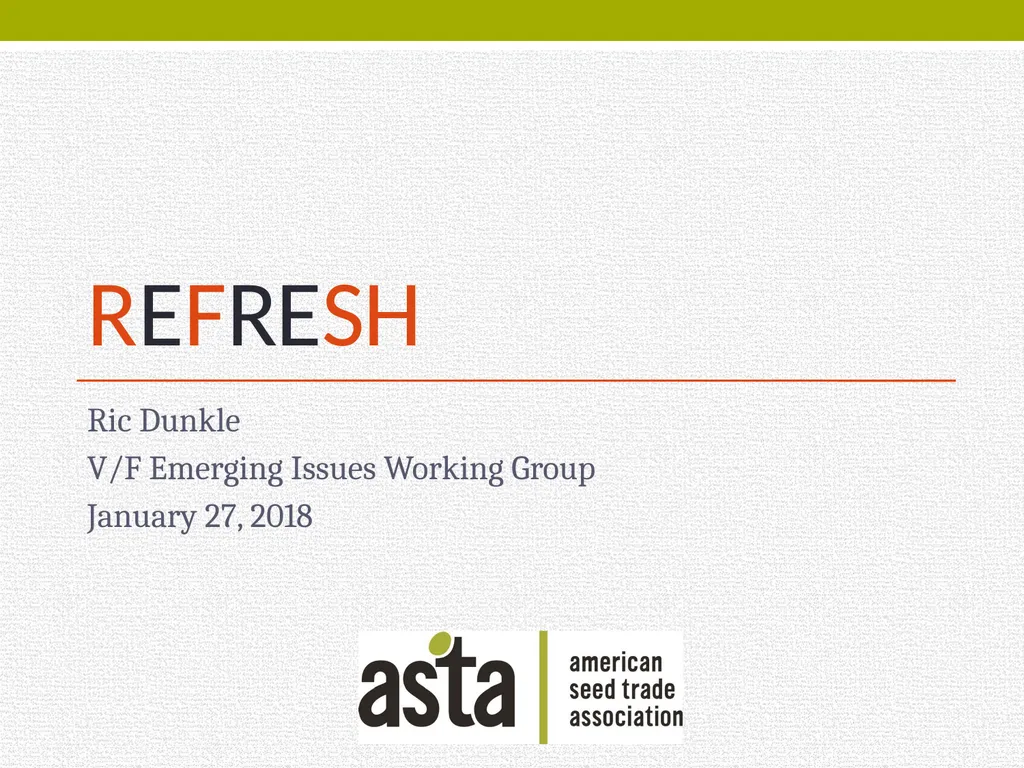 ReFresh Ric Dunkle V/F Emerging Issues Working