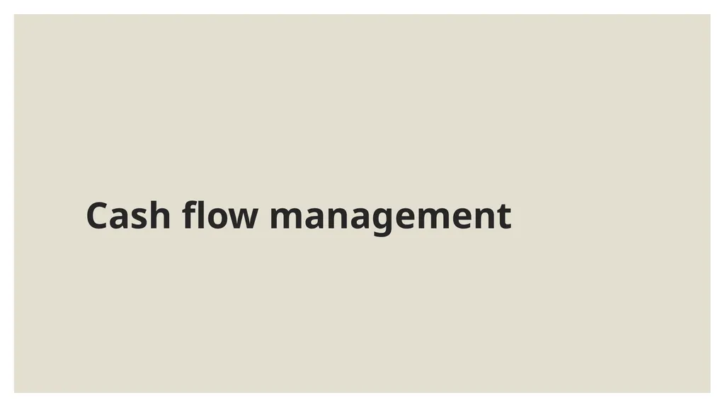 Financial Management Strategies Cash flow - slide 2 of 79