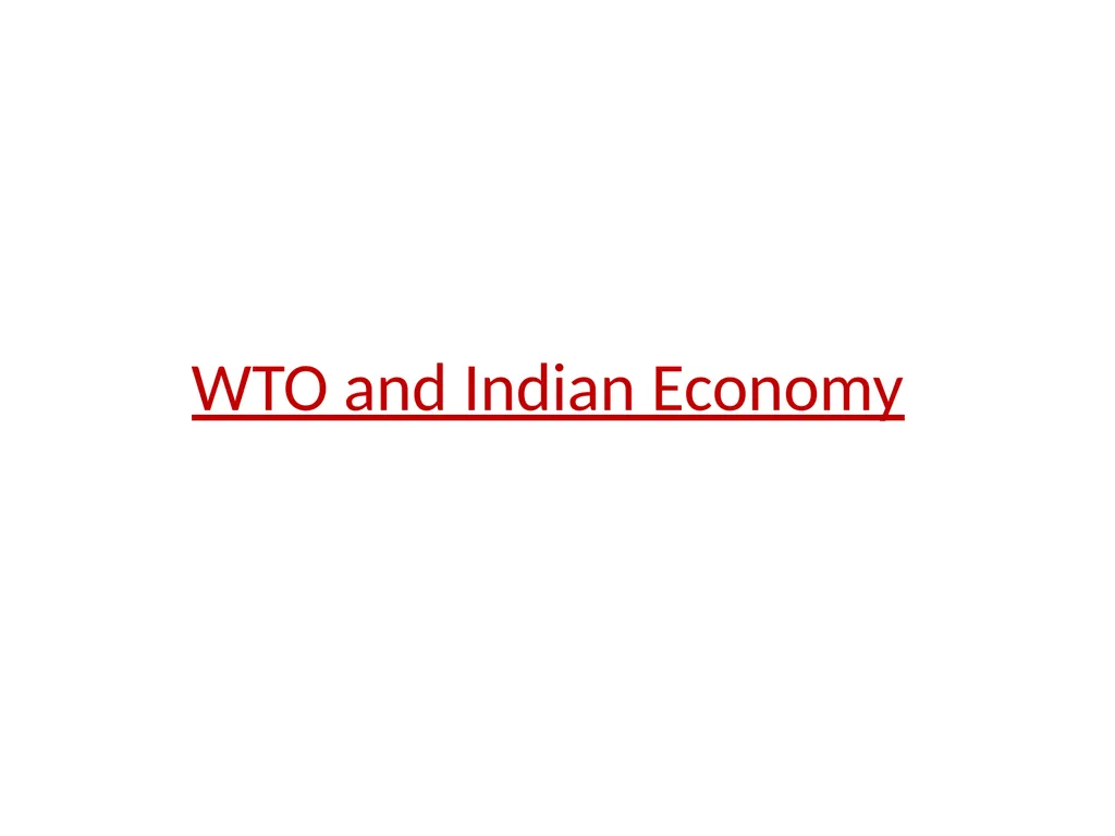 Sem - II Paper III Indian Economy WTO and Indian - slide 14 of 26