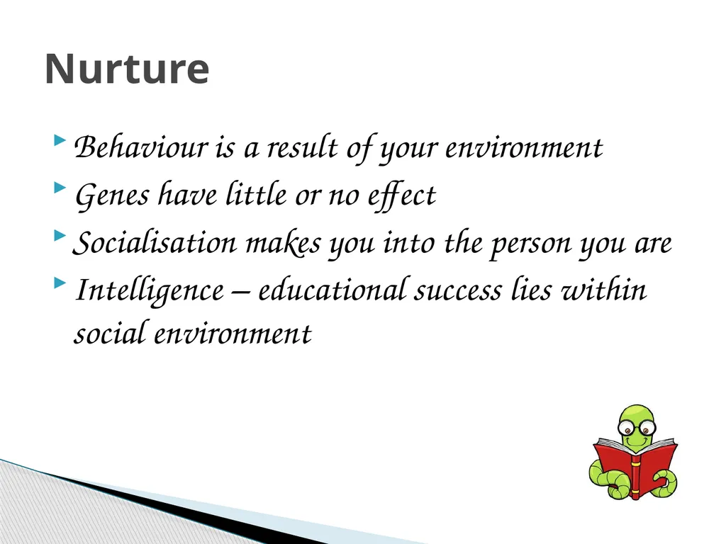 Nature v. nurture Work your way through the - slide 9 of 14