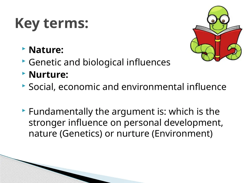Nature v. nurture Work your way through the - slide 3 of 14