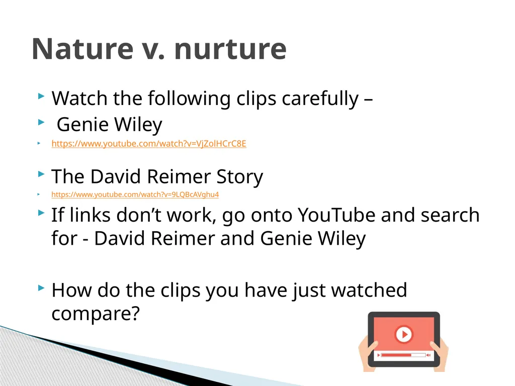 Nature v. nurture Work your way through the - slide 12 of 14