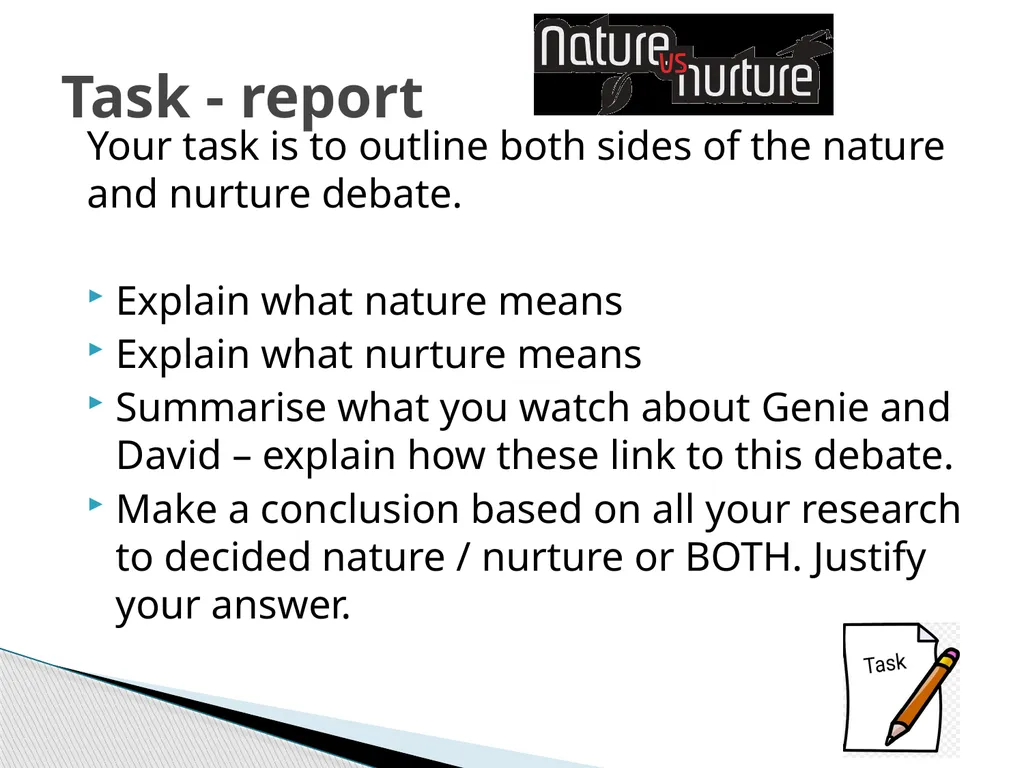 Nature v. nurture Work your way through the - slide 13 of 14