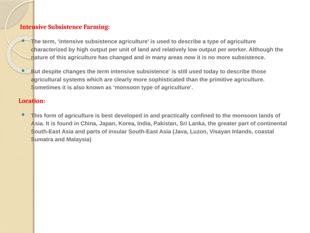 Intensive Subsistence Farming Presented by: Sikha - slide 2 of 7