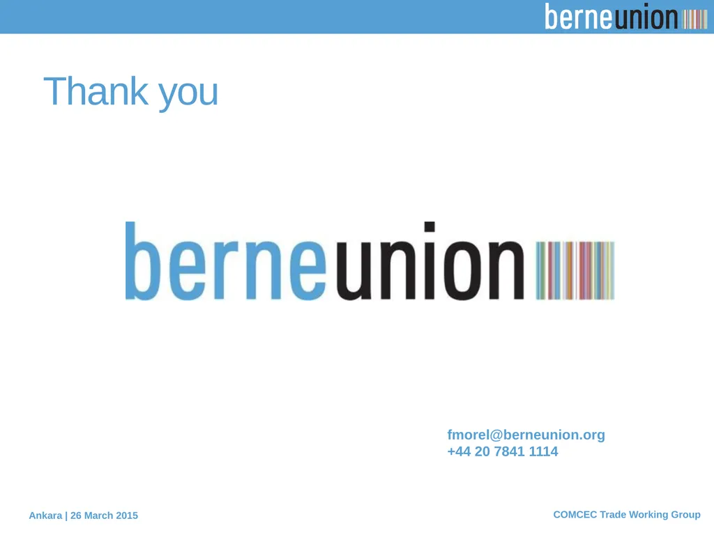 PROTECTING EXPORTERS The role of Berne Union - slide 19 of 19