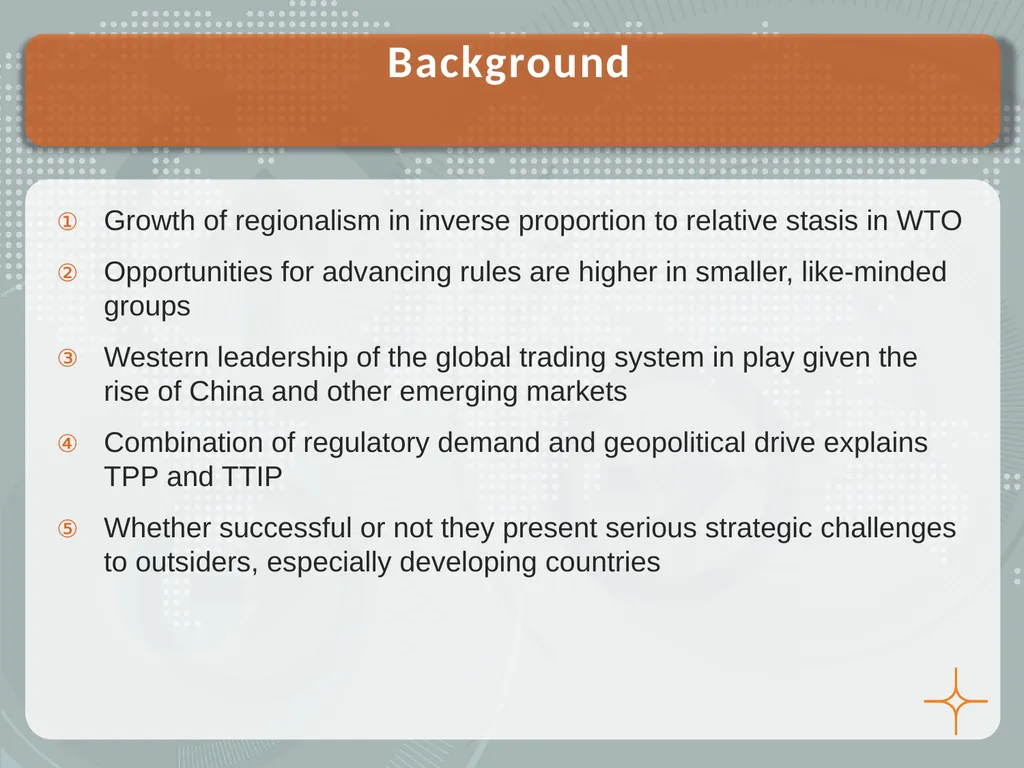 Mega-regional Trade Agreements and Outsiders, - slide 4 of 21