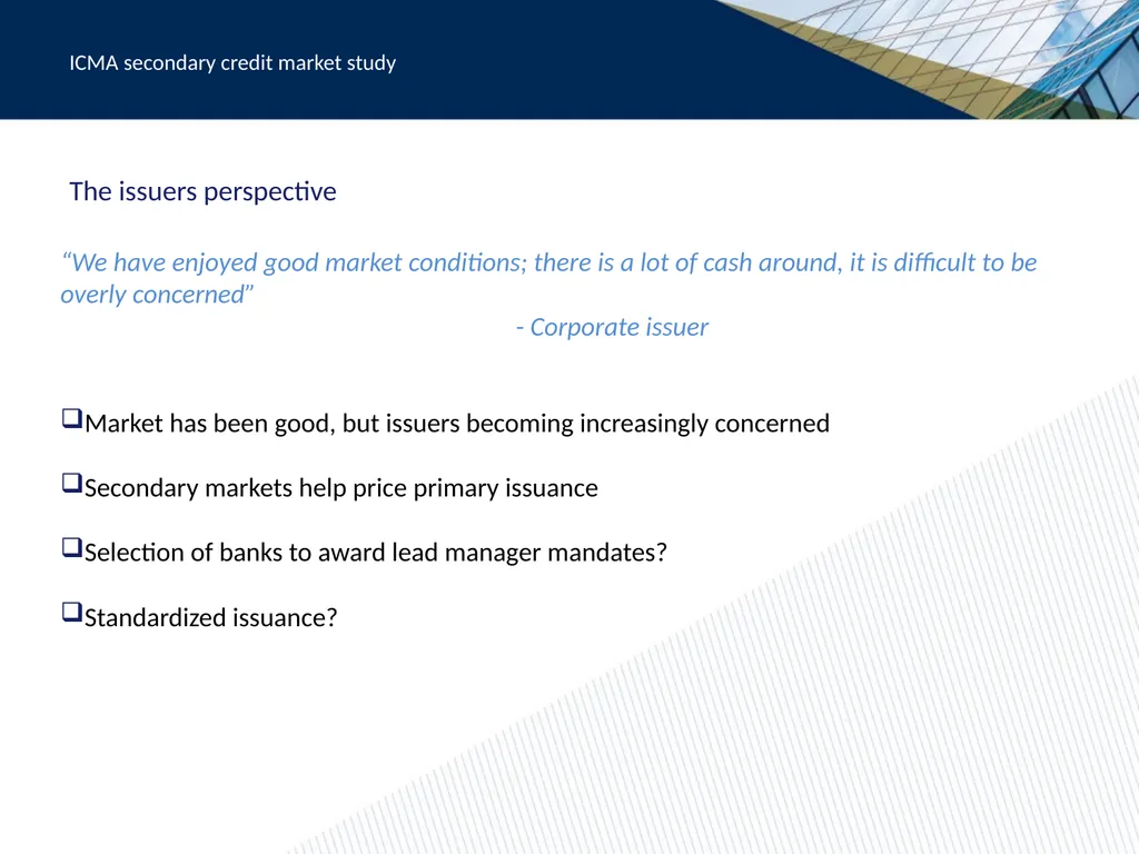 ICMA secondary credit market study: meeting the - slide 11 of 20