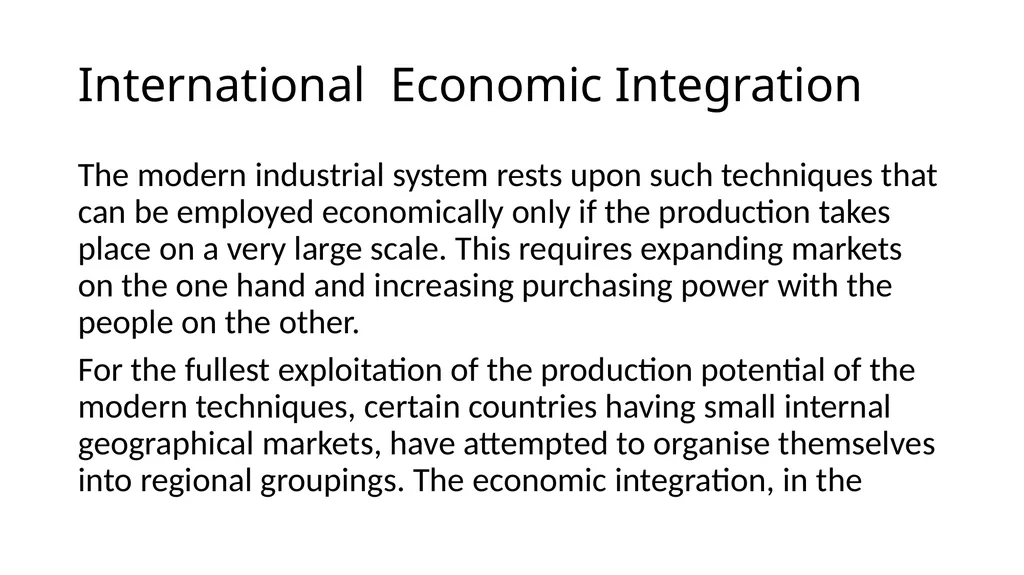 International Economic Integration The modern