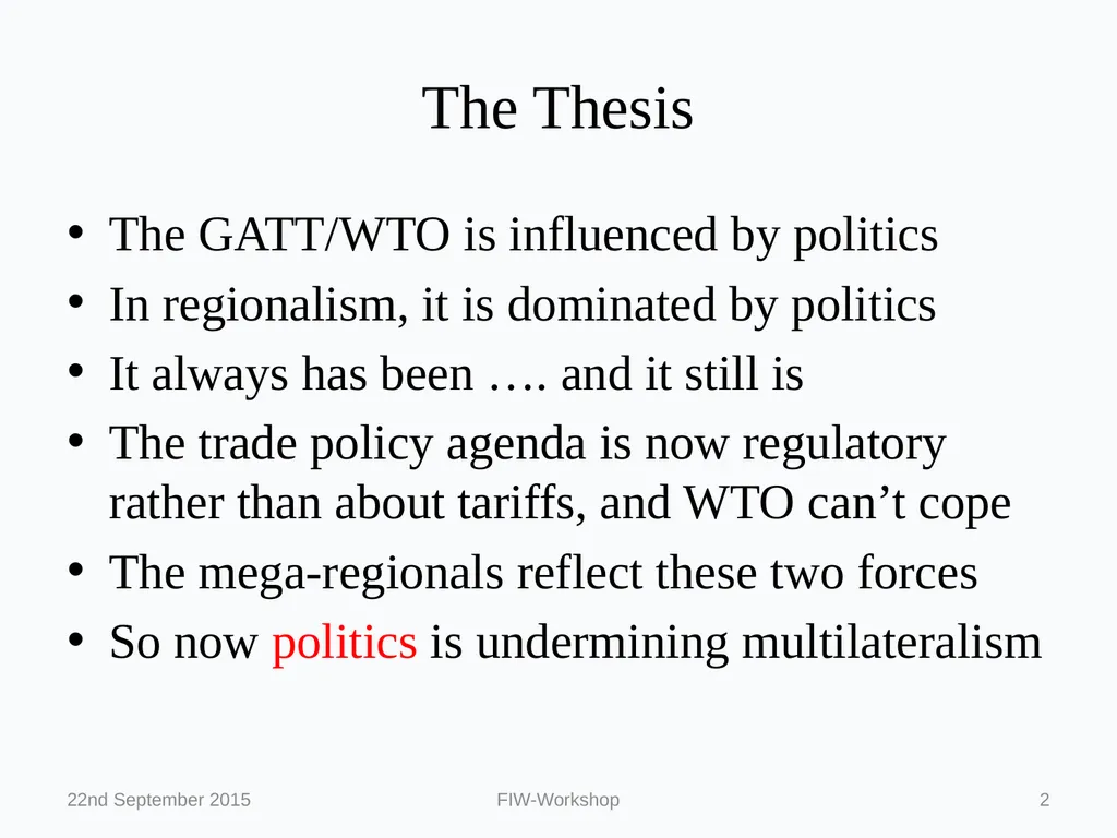 Regionalism and the WTO: Political Economy on a - slide 2 of 24
