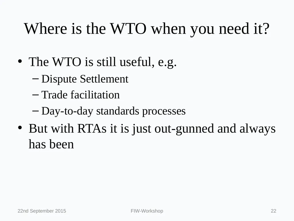 Regionalism and the WTO: Political Economy on a - slide 22 of 24
