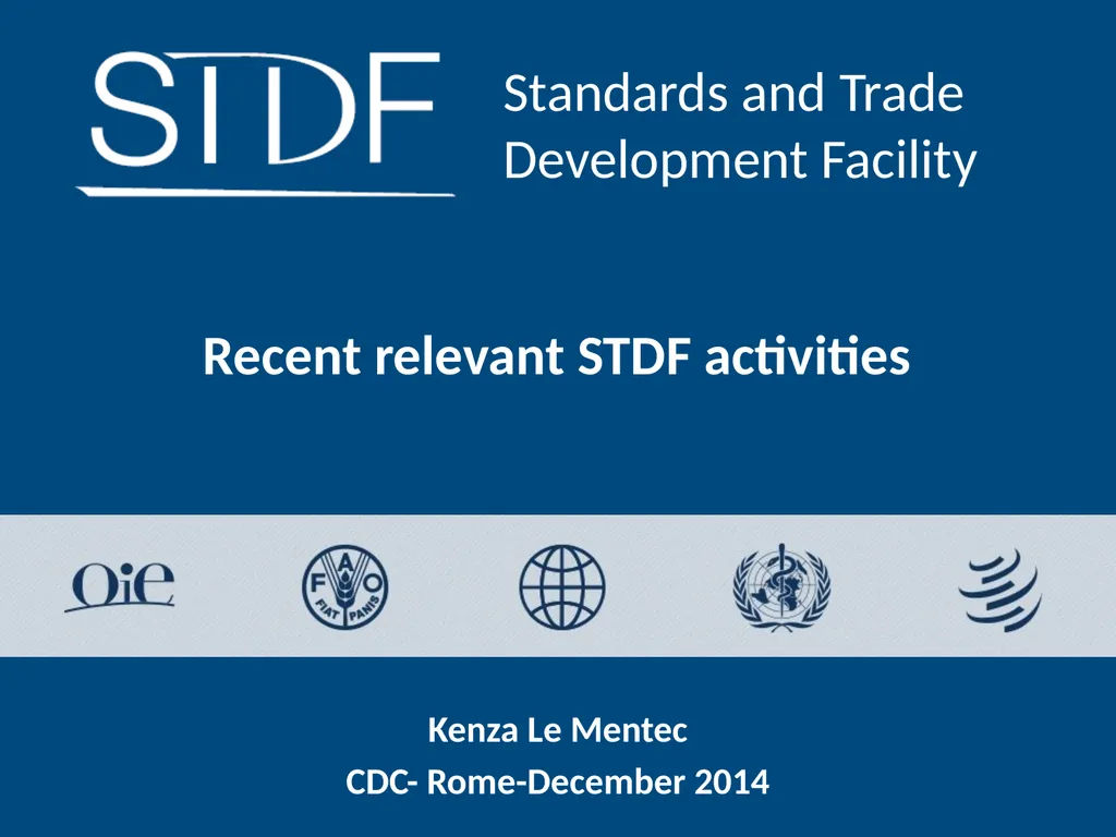 Recent relevant STDF activities Kenza Le Mentec - slide 1 of 8