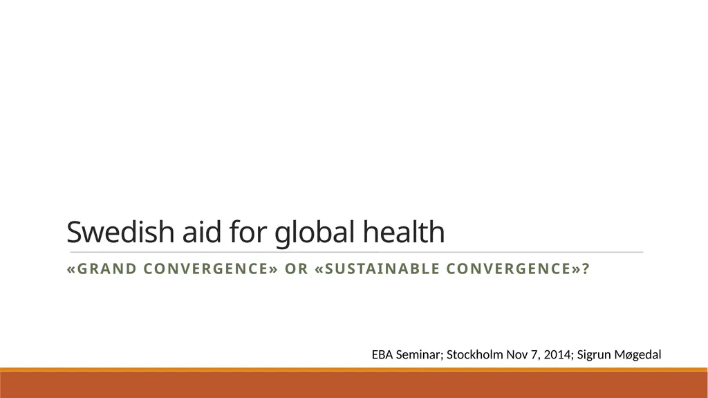 Swedish aid for global health «grand convergence»