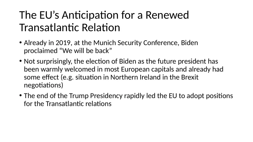 Transatlantic Relations under the Biden Presidency - slide 4 of 16