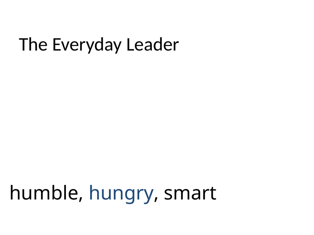 Everyday Leadership: Get Over Yourself Drew - slide 27 of 30