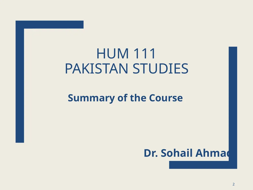 HUM111 Pakistan Studies 1 Lecture 32 HUM 111 - slide 2 of 7