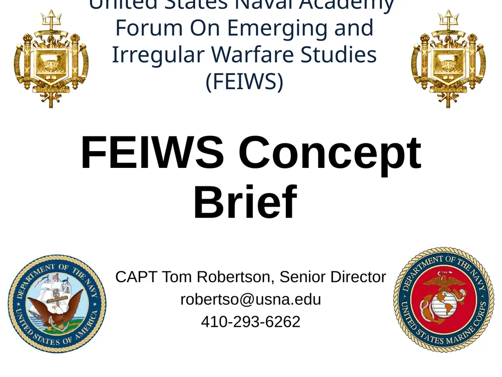 FEIWS Concept Brief CAPT Tom Robertson, Senior - slide 1 of 17