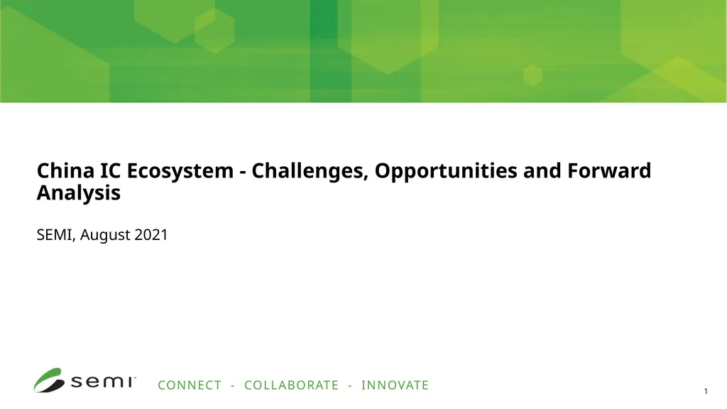 China IC Ecosystem - Challenges, Opportunities and