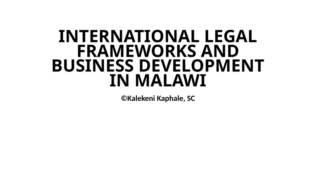 INTERNATIONAL LEGAL FRAMEWORKS AND BUSINESS