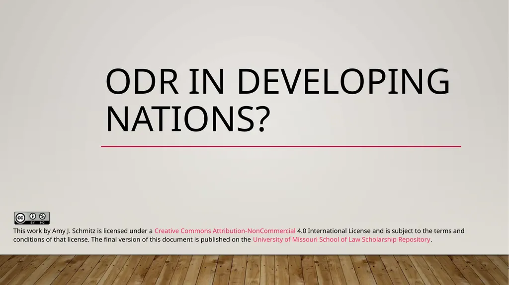 ODR in Developing Nations? This work by Amy J. - slide 1 of 26