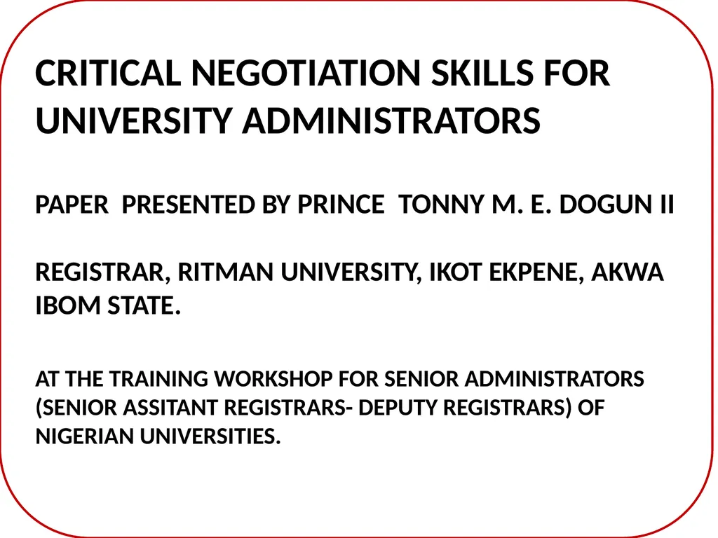 CRITICAL NEGOTIATION SKILLS FOR UNIVERSITY