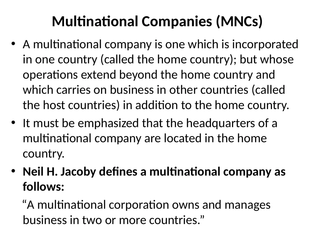 Multinational Companies (MNCs) Multinational - slide 3 of 46