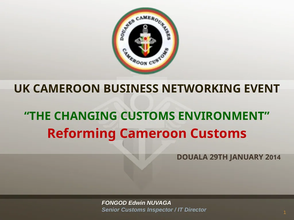 UK CAMEROON BUSINESS NETWORKING EVENT “THE - slide 1 of 22
