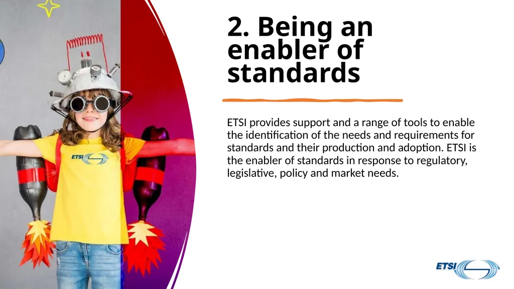 ETSI Strategy at a Glance Short presentation to - slide 8 of 22