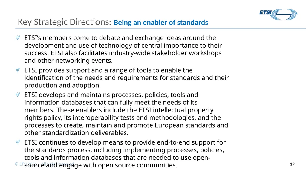 ETSI Strategy at a Glance Short presentation to - slide 19 of 22