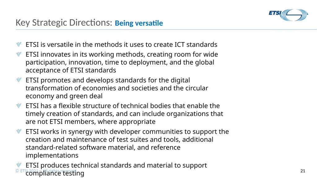 ETSI Strategy at a Glance Short presentation to - slide 21 of 22
