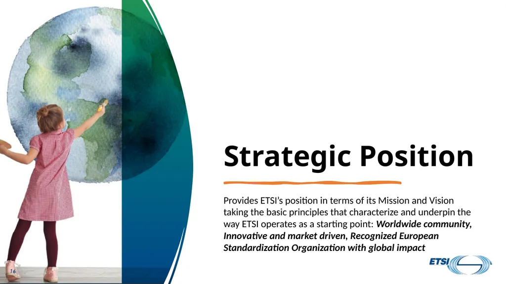 ETSI Strategy at a Glance Short presentation to - slide 3 of 22