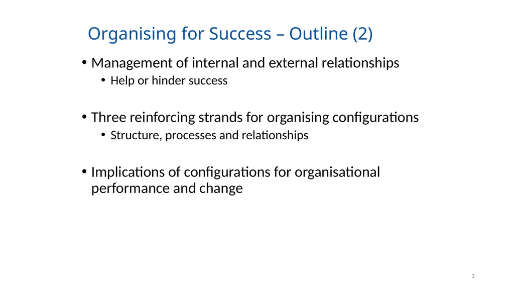Organising for Success 1 Organising for Success – - slide 3 of 57