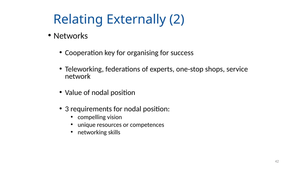 Organising for Success 1 Organising for Success – - slide 42 of 57
