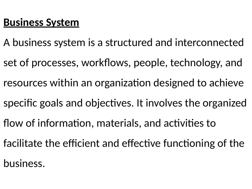 Unit 1: BUSINESS SYSTEM Presented by - Dr. Rahul - slide 5 of 22