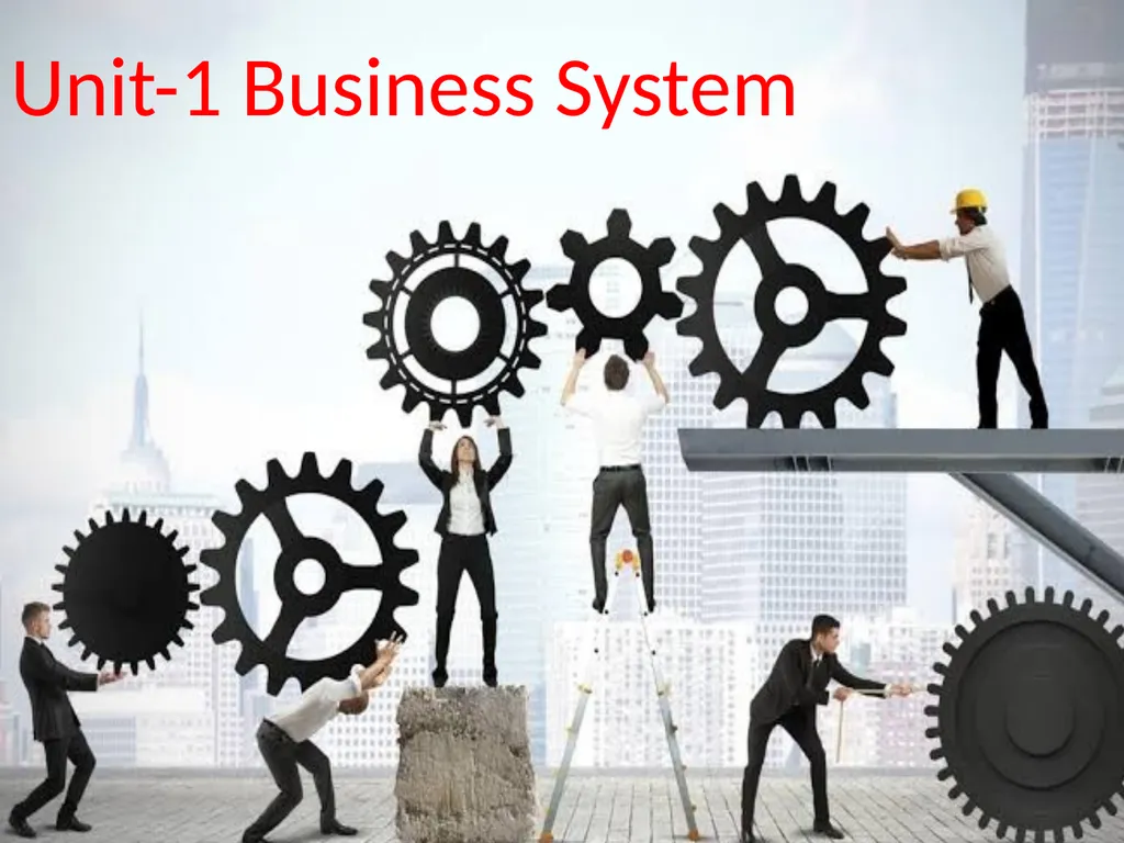 Unit 1: BUSINESS SYSTEM Presented by - Dr. Rahul - slide 2 of 22
