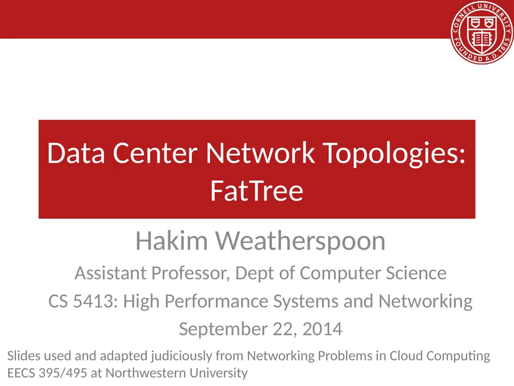 Data Center Network Topologies: FatTree Hakim - slide 1 of 29