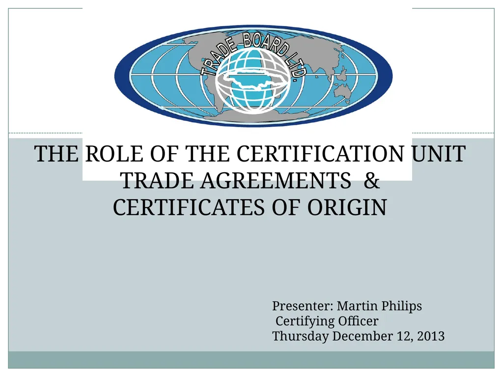 The Role of THE certification unit TRADE