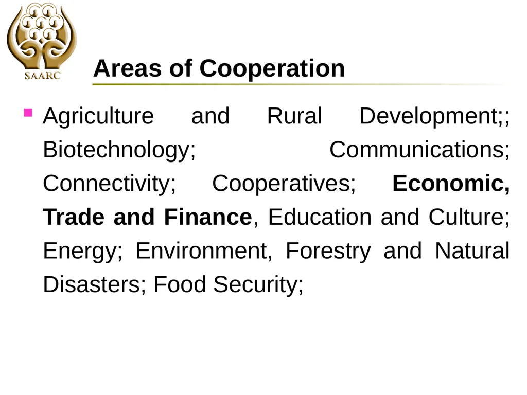 SAARC Process: Scope and Opportunities by Chanchal - slide 12 of 30