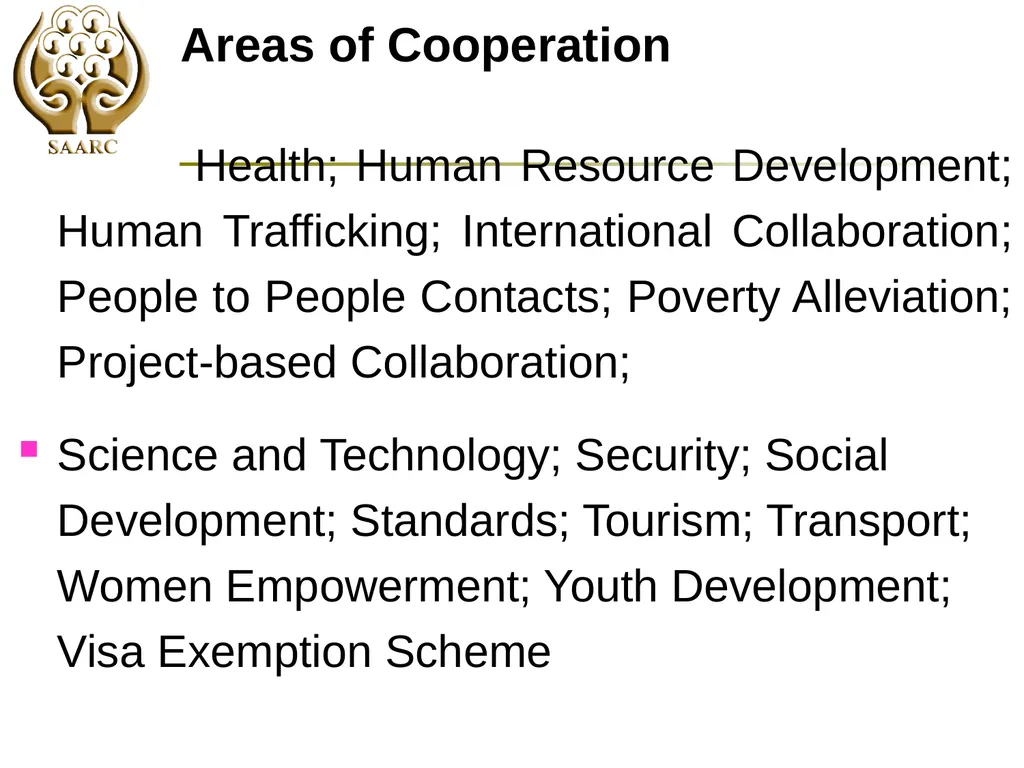 SAARC Process: Scope and Opportunities by Chanchal - slide 13 of 30