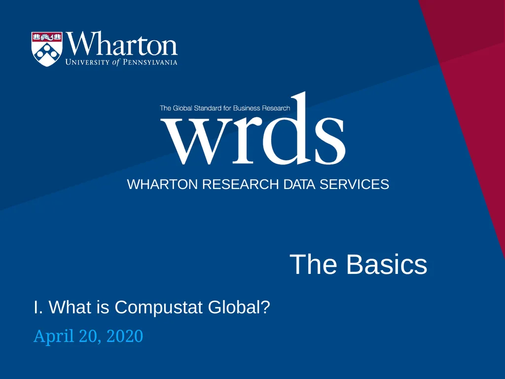Compustat Global in WRDS: The Basics I. What is