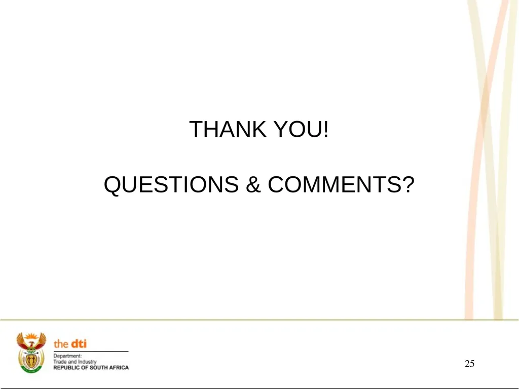 PRESENTATION TO THE JOINT PORTFOLIO COMMITTEES ON - slide 25 of 25