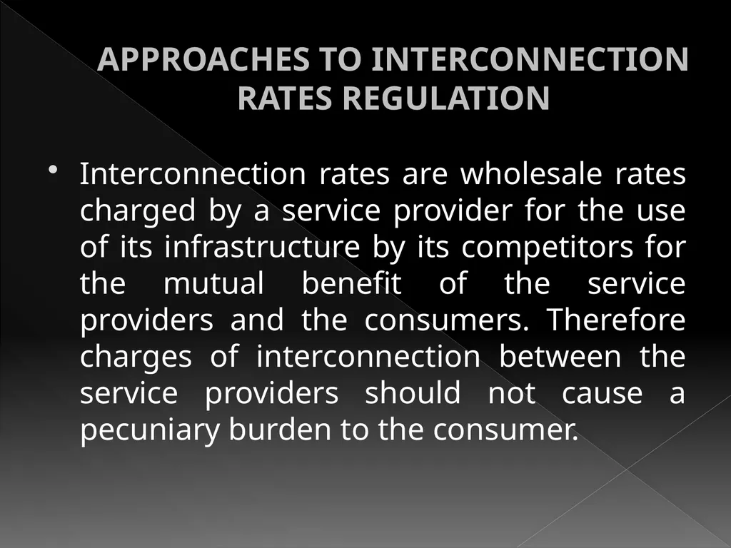 INTERCONNECTION REGULATION VS DEREGULATION AND - slide 10 of 22