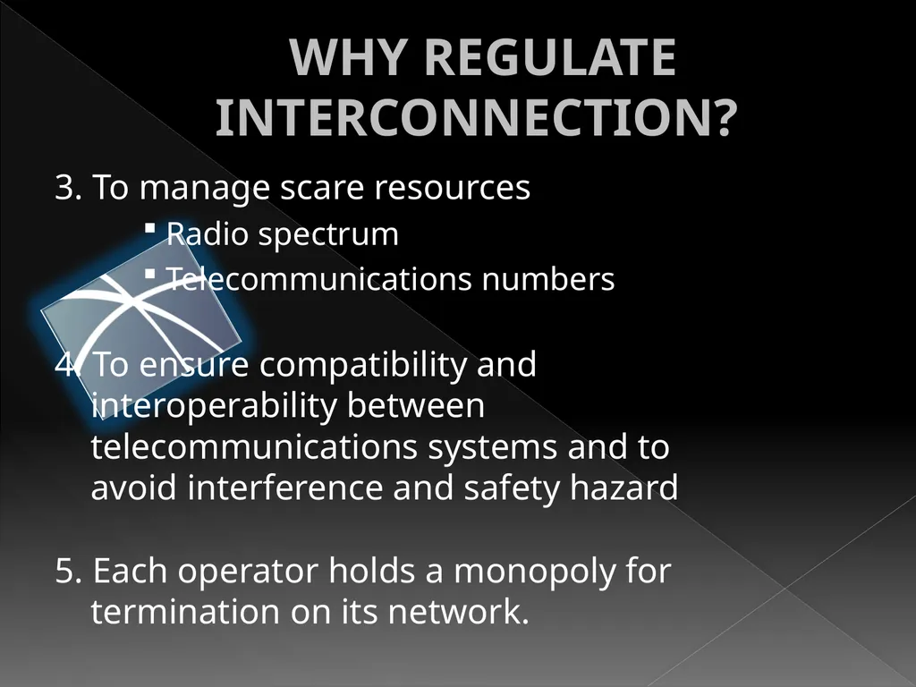 INTERCONNECTION REGULATION VS DEREGULATION AND - slide 6 of 22