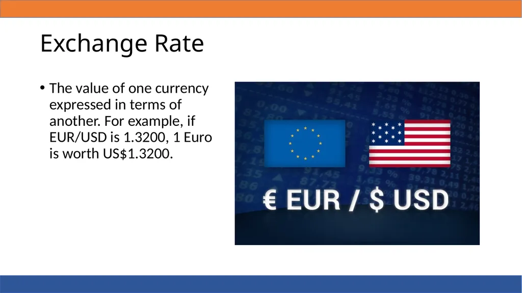 FOREX 101 What is Forex? Foreign Exchange Forex - slide 8 of 19