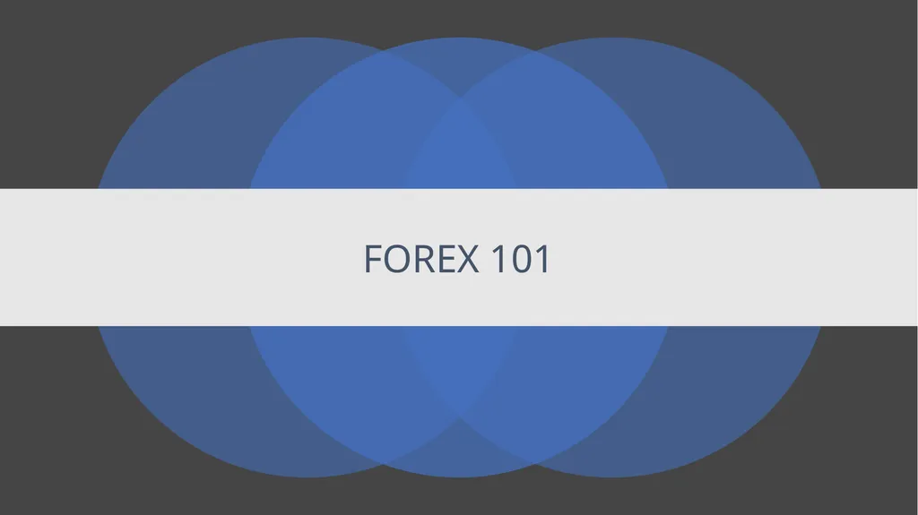 FOREX 101 What is Forex? Foreign Exchange Forex - slide 1 of 19