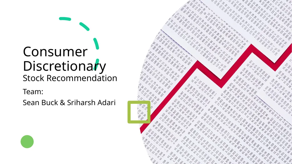Consumer Discretionary Stock Recommendation Team: - slide 1 of 17