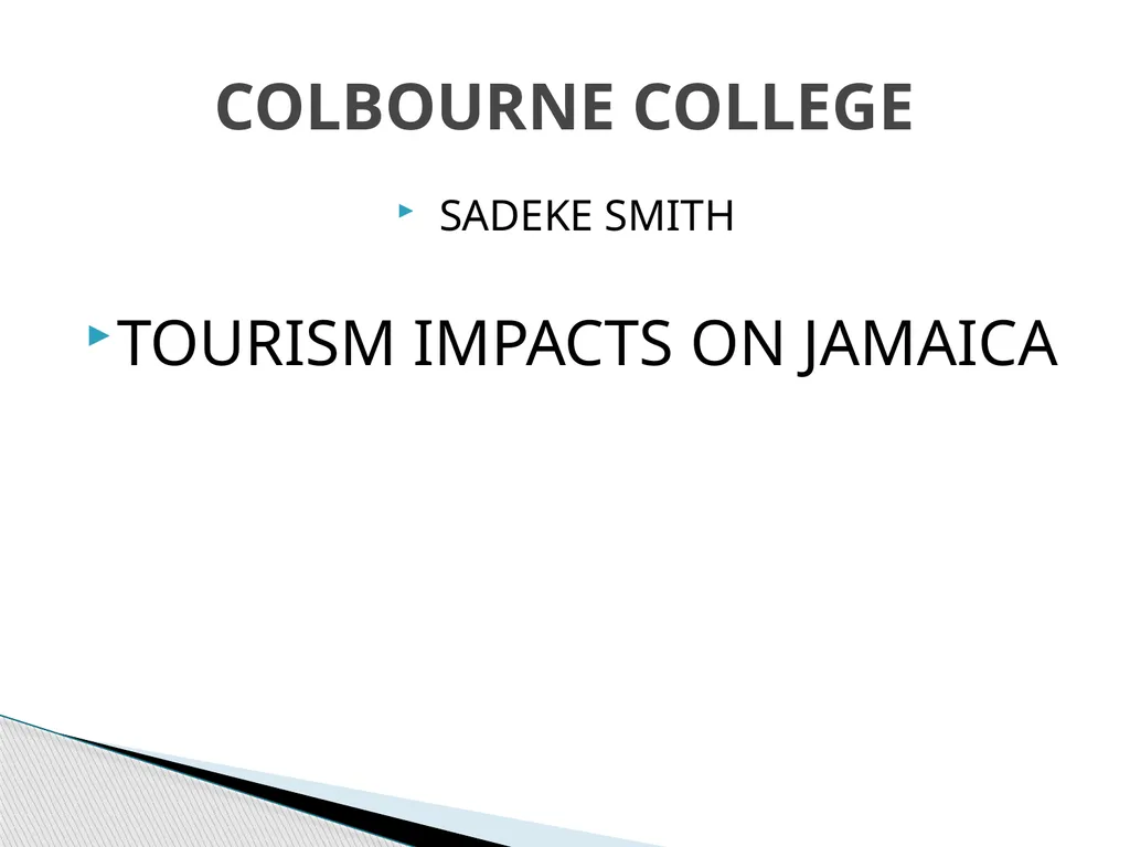SADEKE SMITH TOURISM IMPACTS ON JAMAICA COLBOURNE - slide 1 of 41