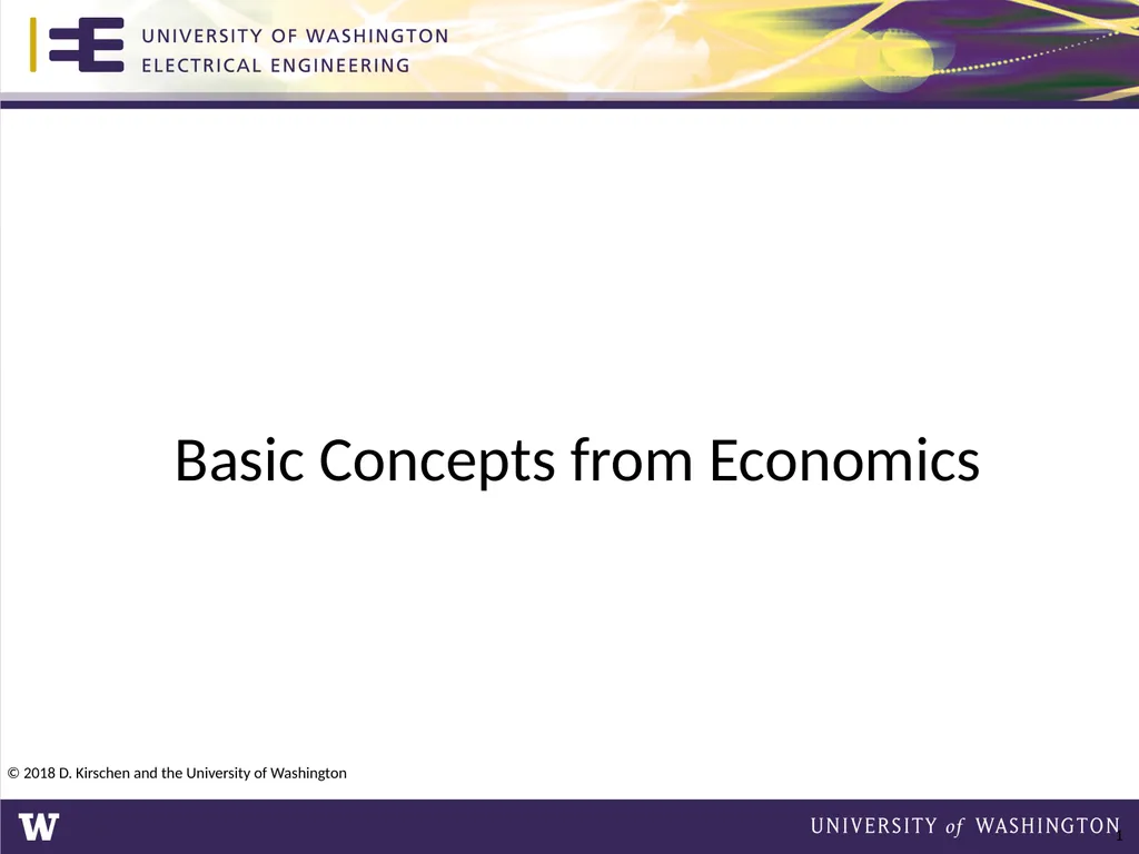 Basic Concepts from Economics © 2018 D. Kirschen - slide 1 of 92